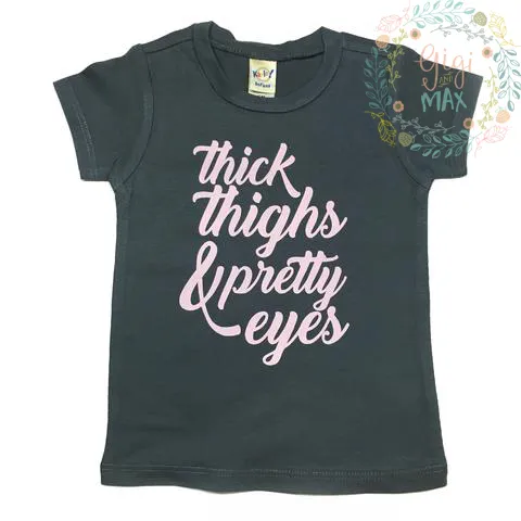 Thick thighs & Pretty Eyes tee/tank